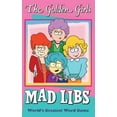 thumbnail image 4 of Golden Girls The Golden Girls Mad Libs: World's Greatest Word Game, (Paperback), 4 of 5