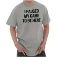 thumbnail image 4 of I Paused My Game to Be Here Cranky Men's Graphic T Shirt Tees Brisco Brands M, 4 of 4