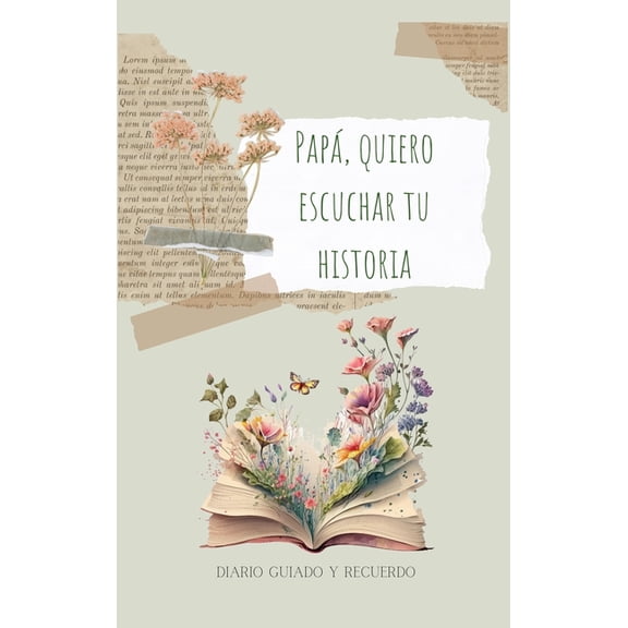 Papá, quiero escuchar tu historia, (Hardcover)