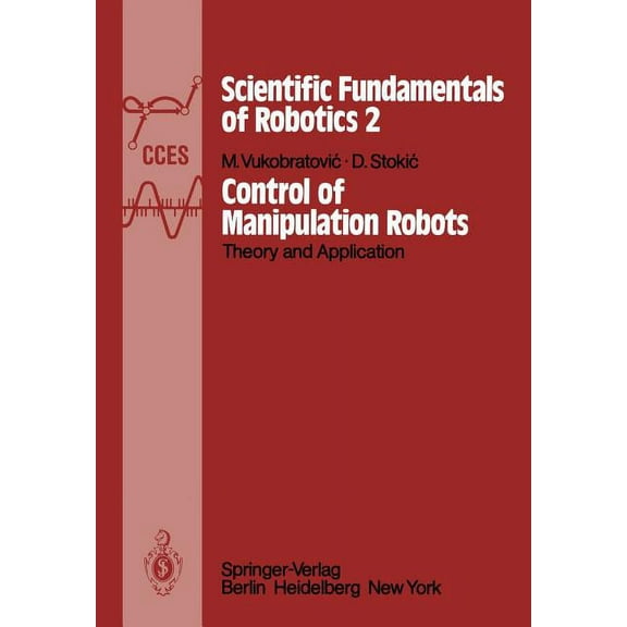 Control of Manipulation Robots: Theory and Application, (Paperback)