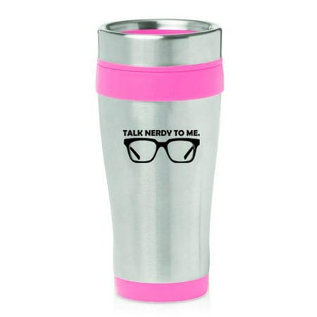 

16oz Insulated Stainless Steel Travel Mug Talk Nerdy To Me (Pink)