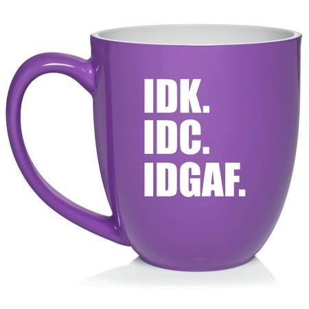 

IDK IDC IDGAF I Don t Know Care Funny Ceramic Coffee Mug Tea Cup Gift (16oz Purple)