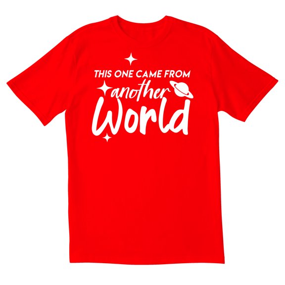 TotallyTorn This One Came From Another World Novelty Sarcastic Funny Mens Graphic T Shirts