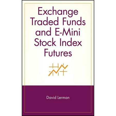 e exchange funds futures index mini stock traded