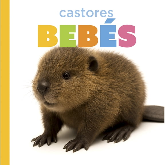 Castores BebÃ©s, (Paperback)