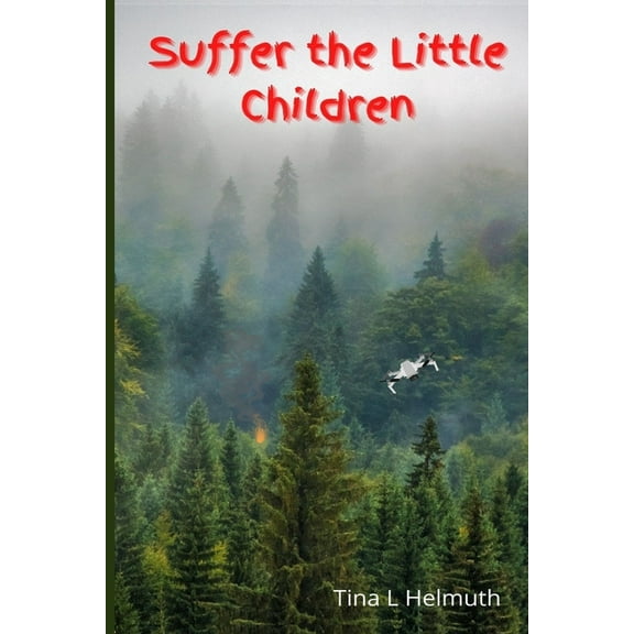 Suffer the Little Children, (Paperback)