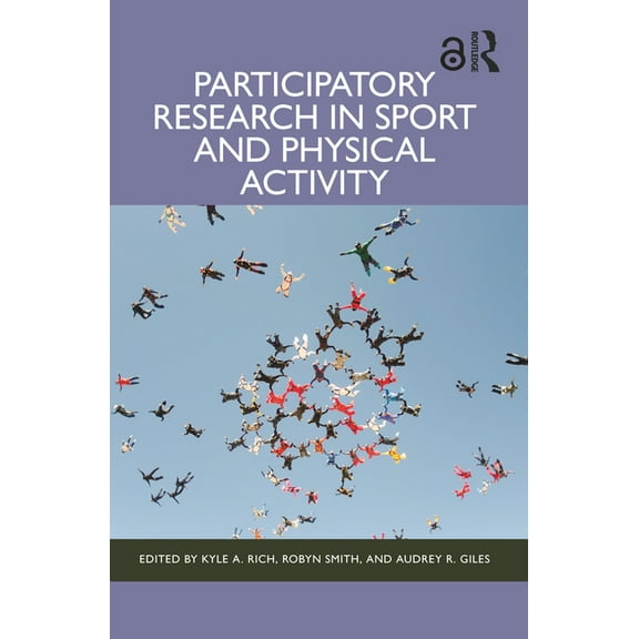 Qualitative Research in Sport and Physic Participatory Research in Sport and Physical Activity, (Hardcover)