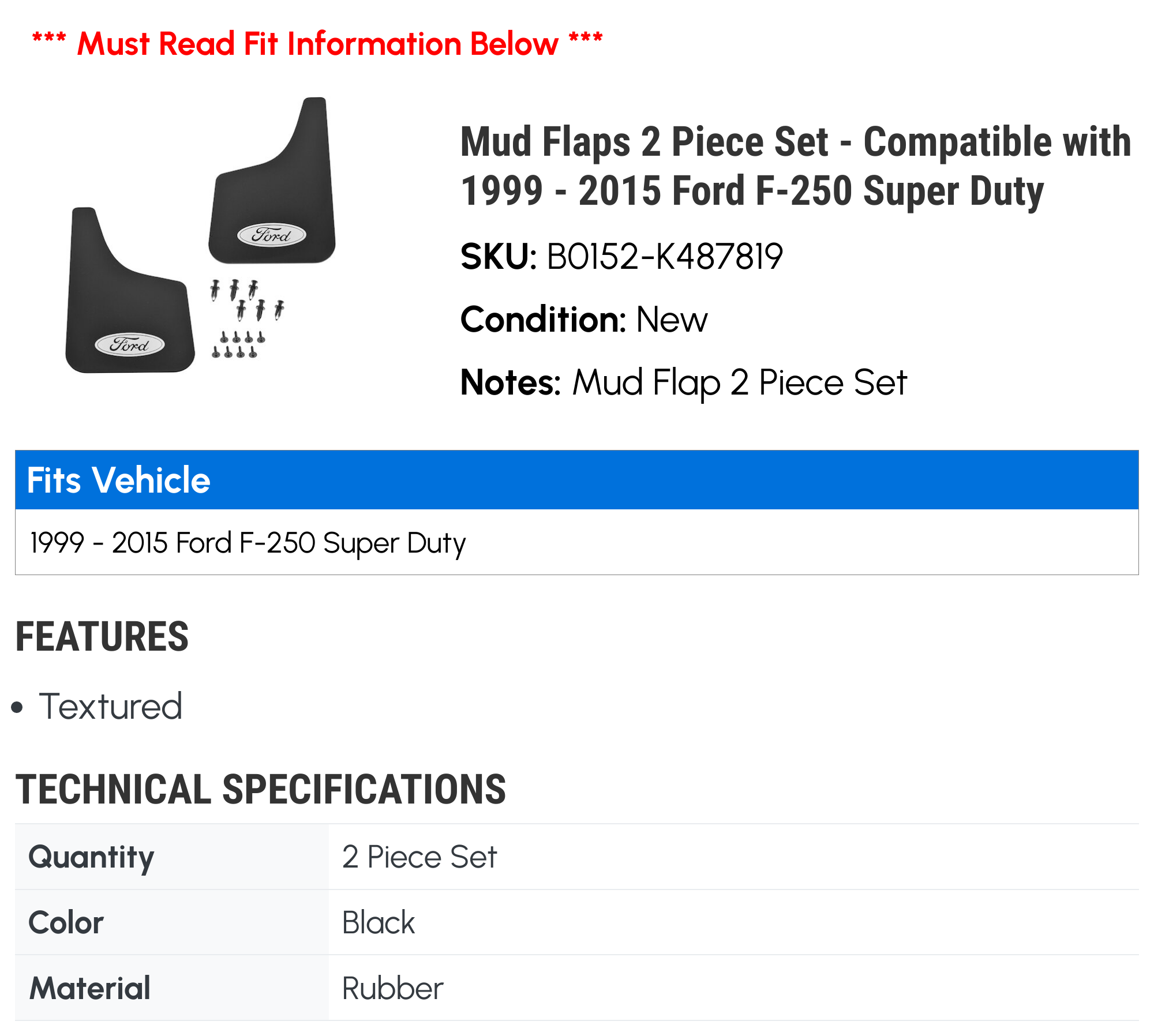 Mud Flaps 2 Piece Set - Compatible with 1999 - 2015 Ford F-250 Super Duty 2000 2001 2002 2003 2004 2005 2006 2007 2008 2009 2010 2011 2012 2013 2014
