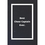 Best Cheer Captain Ever : Funny White Elephant Gag Gifts For Coworkers Going Away, Birthday, Retirees, Friends & Family - Secret Santa Gift Ideas For Coworkers - Really Funny Jokes For Adults (Paperback)
