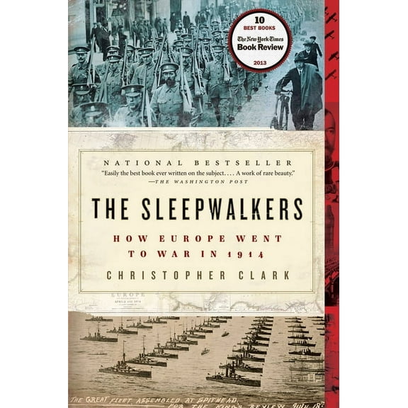 The Sleepwalkers: How Europe Went to War in 1914, (Paperback)