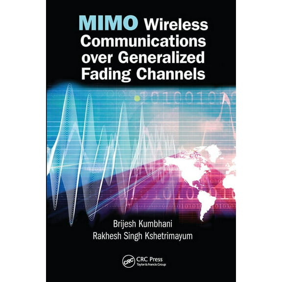 MIMO Wireless Communications over Generalized Fading Channels, (Paperback)