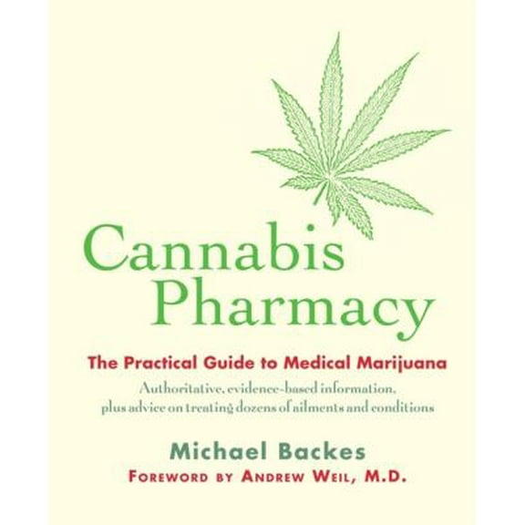 Pre-Owned Cannabis Pharmacy : The Practical Guide to Medical Marijuana 9781579129514 Used