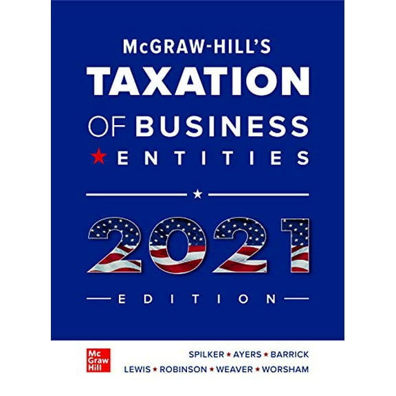 Pre-Owned Loose Leaf for McGraw-Hill's Taxation of Business Entities 2021 Edition, 9781260433067, 1260433064, Paperback, 12 edition