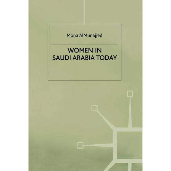 Women in Saudi Arabia Today, (Paperback)