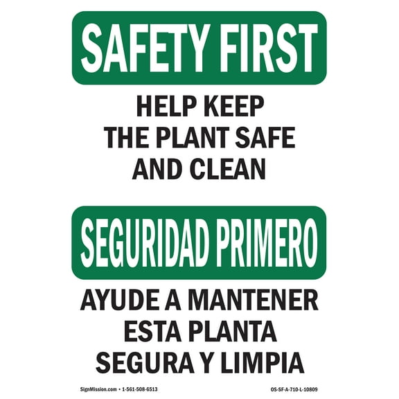 OSHA SAFETY FIRST Sign - Help Keep Plant Safe Clean Bilingual | Plastic Sign | Protect Your Business, Work Site, Warehouse & Shop Area | Made in the USA