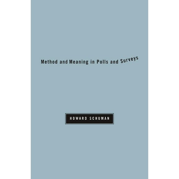 Method and Meaning in Polls and Surveys (Paperback)