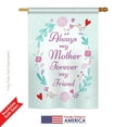 thumbnail image 2 of Breeze Decor 15115 My Mother, My Friend 2-Sided Vertical Impression House Flag - 28 x 40 in., 2 of 3