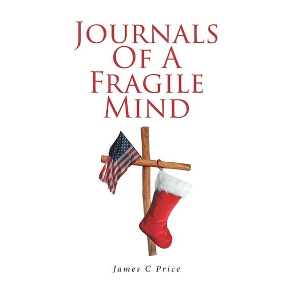 Journals of a Fragile Mind: Book 1, (Paperback)