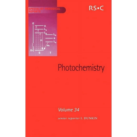 Specialist Periodical Reports - Photoche Photochemistry: Volume 34, Book 34, (Hardcover)