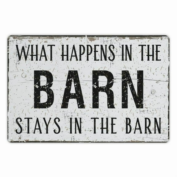 Rustic Farmhouse Aluminum Wall Decor Sign - Vintage Style "What Happens in the Barn Stays in the Barn" - Reusable Metal Wall Art for Home, Farm, and Country House Decoration, 12"x8"