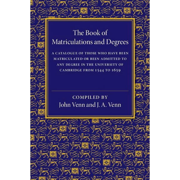 The Book of Matriculations and Degrees, (Paperback)