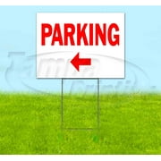 Parking Left (18" x 24") Yard Sign, Includes Metal Step Stake
