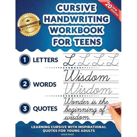 Cursive Handwriting Workbook for Teens: Learning Cursive with Inspirational Quotes for Young Adults, 3 in 1 Cursive Trac, (Paperback)