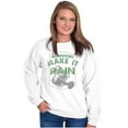 thumbnail image 4 of Gardeners Make It Rain Gardening Humor Sweatshirt for Men or Women Brisco Brands S, 4 of 6