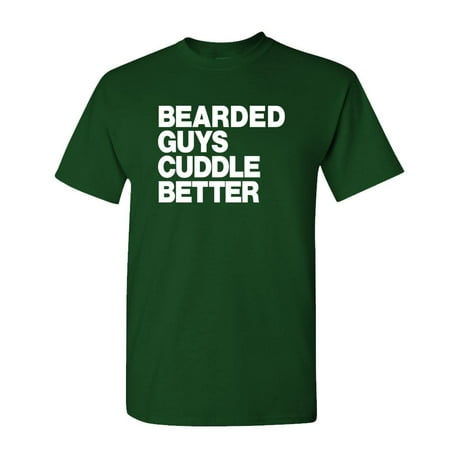 THE BEARDED GUYS Cuddle Better - Unisex Cotton T-Shirt Tee Shirt  Forest  2Xl