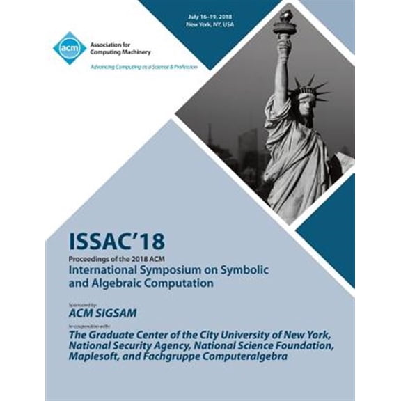 Pre-Owned Issac '18: Proceedings of the 2018 ACM on International Symposium on Symbolic and Algebraic Computation (Paperback)