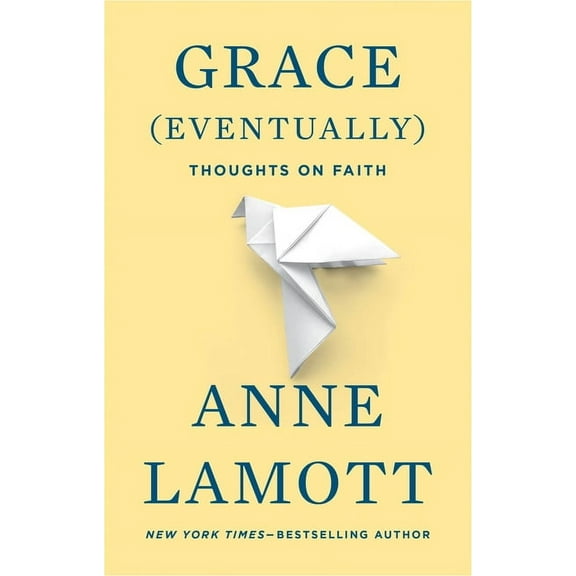 Grace (Eventually): Thoughts on Faith, (Paperback)
