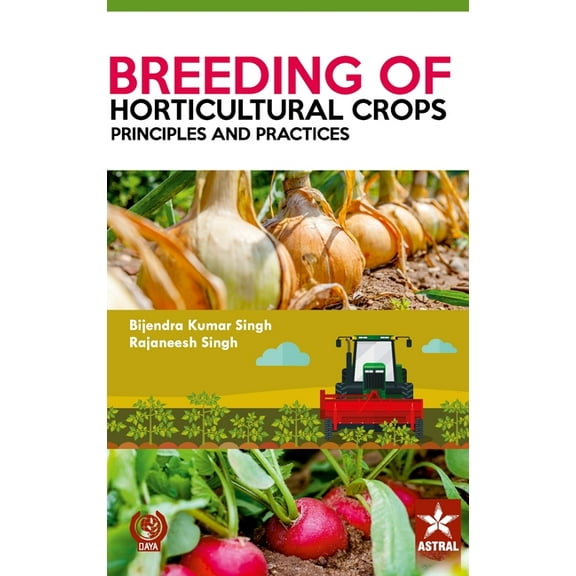 Breeding of Horticultural Crops: Principles and Practices, (Hardcover)