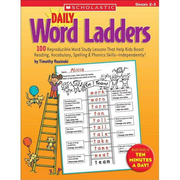 Daily Word Ladders Daily Word Ladders: Grades 2-3: 100 Reproducible Word Study Lessons That Help Kids Boost Reading, Vocabulary, Spelling &, (Paperback)