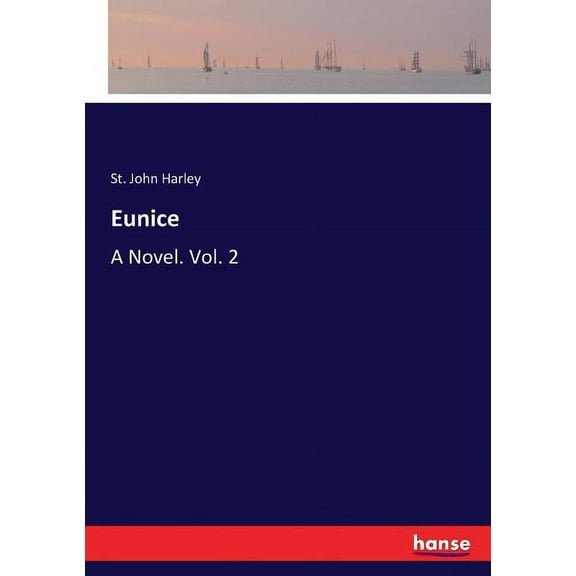 Eunice: A Novel. Vol. 2, (Paperback)
