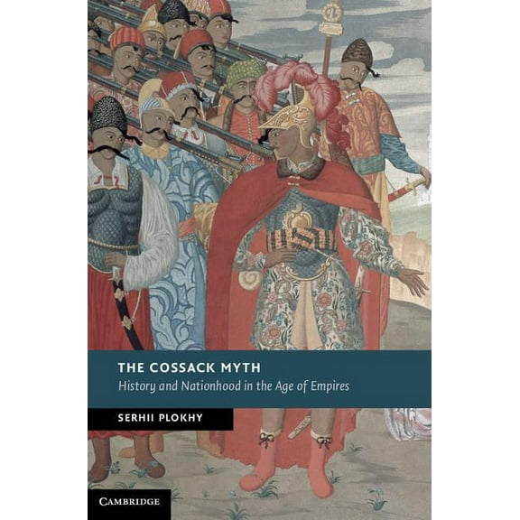 New Studies in European History The Cossack Myth, (Hardcover)
