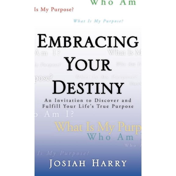 Embracing Your Destiny, (Hardcover)