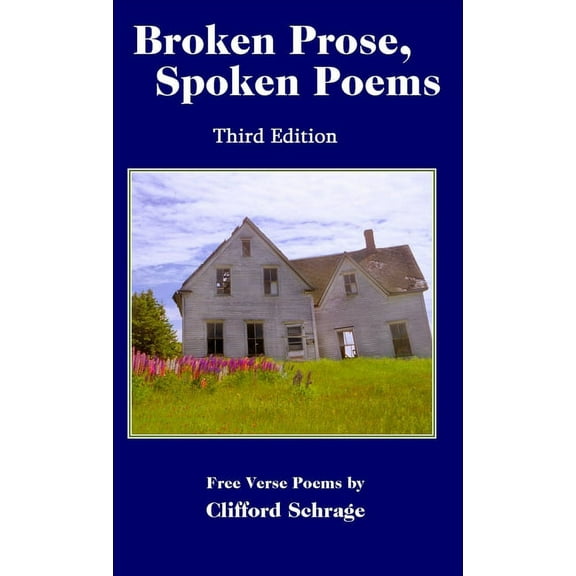 Broken Prose, Spoken Poems 3rd ed, (Paperback)