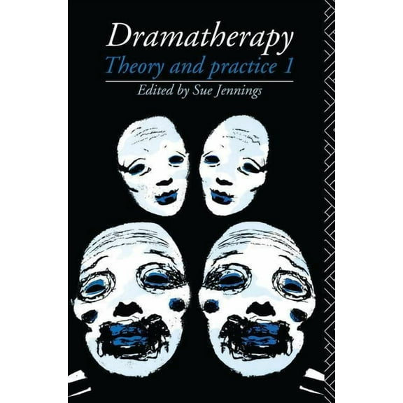 Dramatherapy: Theory and Practice 1, (Hardcover)