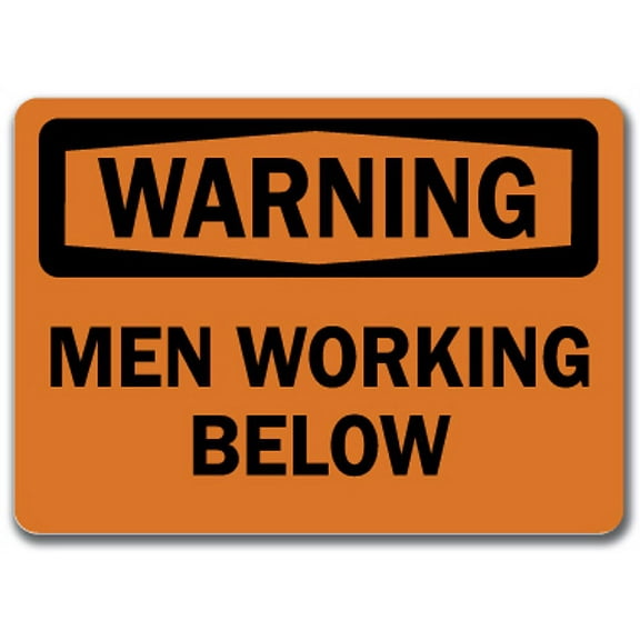 Warning Sign - Men Working Below  - 10" x 14" OSHA Safety Sign