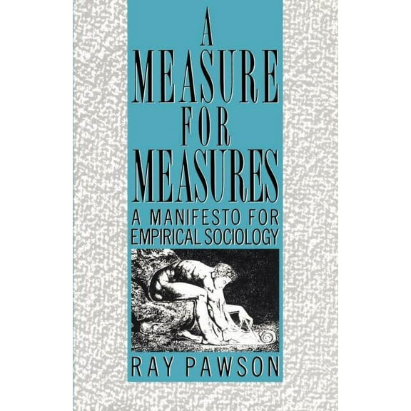International Library of Sociology (Pape A Measure for Measures: A Manifesto for Empirical Sociology, (Paperback)