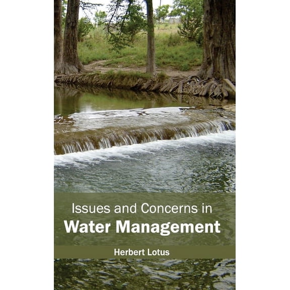 Issues and Concerns in Water Management, (Hardcover)