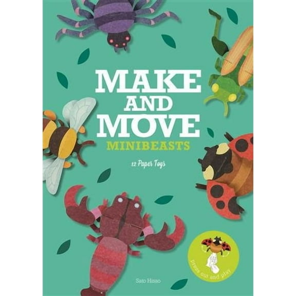 Make and Move: Minibeasts : 12 Paper Puppets to Press Out and Play