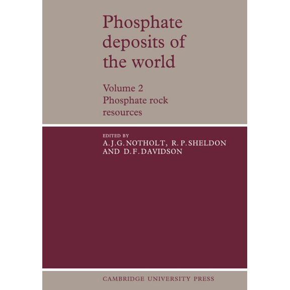 Cambridge Earth Science Phosphate Deposits of the World: Volume 2, Phosphate Rock Resources, (Paperback)