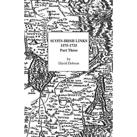 Scots-Irish Links, 1575-1725