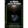thumbnail image 1 of Pre-Owned The Aliens and the Scalpel : Scientific Proof of Extraterrestrial Implants in Humans (New Millennium Library, V. 6) (Paperback) 1893183025 9781893183025, 1 of 1