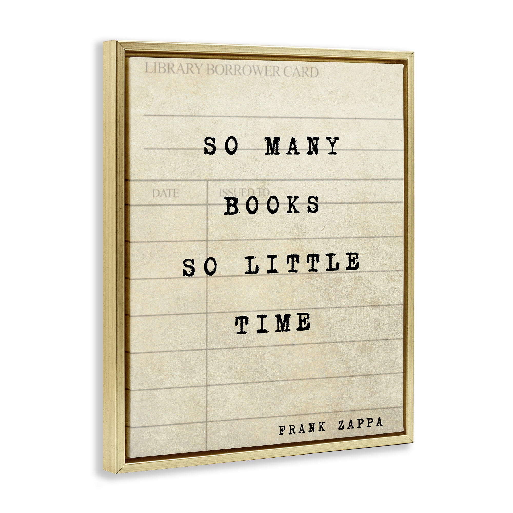 Stupell Industries Many Books & Little Time Gold Framed Floater Canvas Wall Art, design by Julia Frost