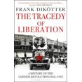 thumbnail image 2 of La Tragédie de la Libération: une Histoire de la Révolution Chinoise 1945-1957, 2 of 3