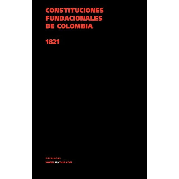 Leyes ConstituciÃ³n de La Gran Colombia de 1821, Book 36, (Paperback)