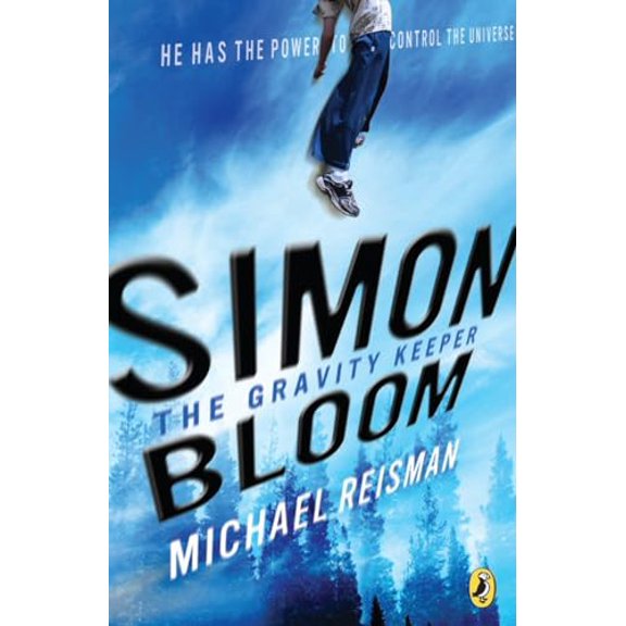 Pre-Owned Simon Bloom, the Gravity Keeper (Paperback) 0142413682 9780142413685