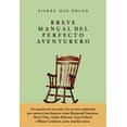 thumbnail image 1 of BREVE MANUAL DEL PERFECTO AVENTURERO JUS LIBREROS Y EDITORES PIERRE MAC ORLAN, 1 of 2